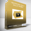 Jason Capital - High-Income Weekly Skills Training