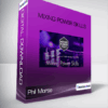 Phil Morse - Mixing Power Skills