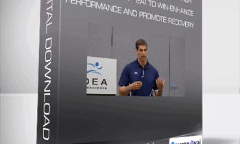 IDEA World Nutrition and Behavior Change Summit - Eat to Win-Enhance Performance and Promote Recovery