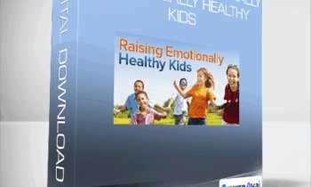 How to Raise Emotionally and Socially Healthy Kids