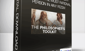 The Philosopher's Toolkit: How to Be the Most Rational Person in Any Room