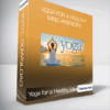 Yoga for a Healthy Mind and Body