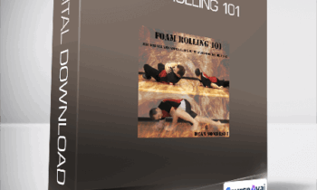 Dean Somerset - Foam Rolling 101