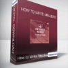 How to Write Melodies