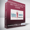Speaking of Sex - Integrating Couples and Sex Therapy Online Course