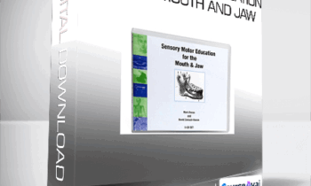 Mark Reese & David Zemach-Bersin - Sensory Motor Education for the Mouth and Jaw