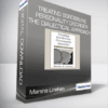 Marsha Linehan - Treating Borderline Personality Disorder. The Dialectical Approach