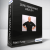 Matt Furey - Zero Resistance Wealth
