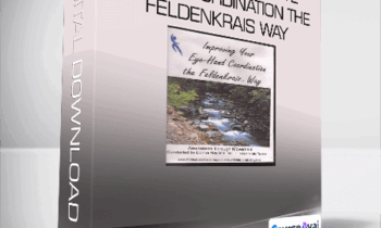 Donna Ray - Improving Your Eye Hand Coordination the Feldenkrais Way