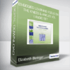 Elizabeth Beringer - Embodied Learning: Focus on the Knees & Ankles Vol I Audio Set