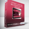 Victoria Gallagher - Attract Love and Relationships with bonuses