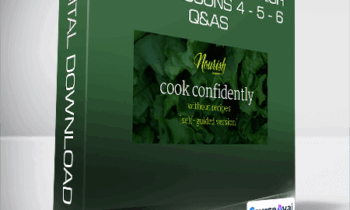 Jess Dang - Cook Smarts Nourish 2017 Lessons 4 - 5 - 6: Q&As