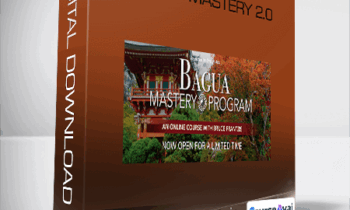 Bruce Kumar Frantzis - Bagua Mastery 2.0