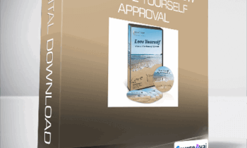Larry Crane - Love Yourself: How to Give Yourself Approval