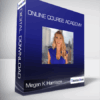 Megan K Harrison - Online Course Academy