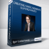 Igor Ledochowski - Creating Magic Moments Supercharged