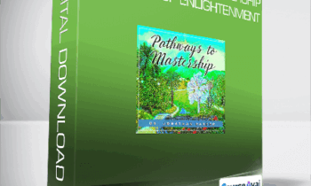 Jonathan Parker - The Pathways to Mastership - In Search of Enlightenment