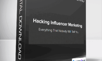 Hayden Bowles - Hacking Influencer Marketing