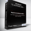 Chase Reiner - Beginner to Advanced SEO +