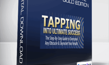 Jack Canfield and Pamela Bruner - Tapping Into Ultimate Success - Gold Edition