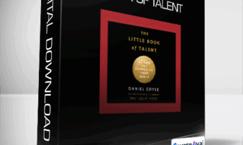 Daniel Coyle - The Little Book of Talent