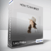 Lacy Phillips - How to Manifest