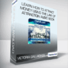 Victoria Gallagher - Learn How to Attract Money Using the Law of Attraction Audio Book