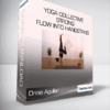 Drinie Aguilar - Yoga Collective - Strong Flow Into Handstand