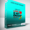 Mark Manson - Love is Not Enough