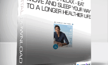 Dr. Rangan Chatterjee - The 4 Pillar Plan - How to Relax - Eat - Move and Sleep Your Way to a Longer - Healthier Life