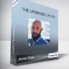 Jesse Elder - The Upgraded Life 3.0