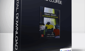 Drugs - Society & Human Behavior - (16th Edition) + Video Course