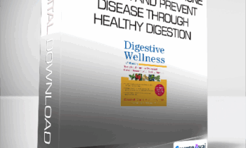 Elizabeth Lipski - Digestive Wellness - Strengthen the Immune System and Prevent Disease Through Healthy Digestion - Fourth Edition