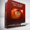 Letting Go - Eye of the Spirit - Soul Stories