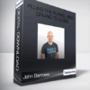 John Barrows – Filling The Funnel And Driving To Close Both Courses