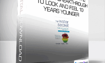 Howard Murad - The Water Secret - The Cellular Breakthrough to Look and Feel 10 Years Younger