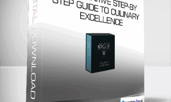Institut Paul Bocuse - Gastronomique - The definitive step-by-step guide to culinary excellence