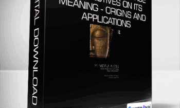 J. Mark G. Williams & Jon Kabat-Zinn - Mindfulness - Diverse Perspectives on its Meaning - Origins and Applications