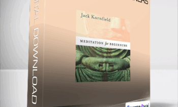 Jack Kornfield - Meditation for Beginners