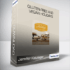 Jennifer Katzinger - Gluten-Free and Vegan Holidays