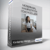 Kimberley Wenya - Modern Girl Manifestation Coach College