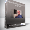 Dan Kennedy - Adversity To Opportunity Blueprint