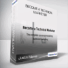 Justin Mares - Become a Technical Marketer