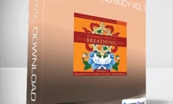 Reginald Ray PH.D. - Your Breathing Body Vol.1