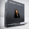 Michelle Prince (Ziglar Family) - Building The Best You