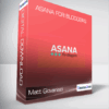 Matt Giovanisci - Asana For Bloggers