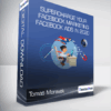 Tomas Moravek - SUPERCHARGE Your Facebook Marketing & Facebook Ads in 2020