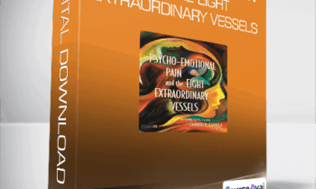 Yvonne R. Farrell - Psycho-Emotional Pain and the Eight Extraordinary Vessels