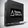 Mike Aston - Learn to Trade - Stock Trading Course