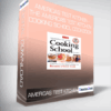 America's Test Kitchen - The America's Test Kitchen Cooking School Cookbook